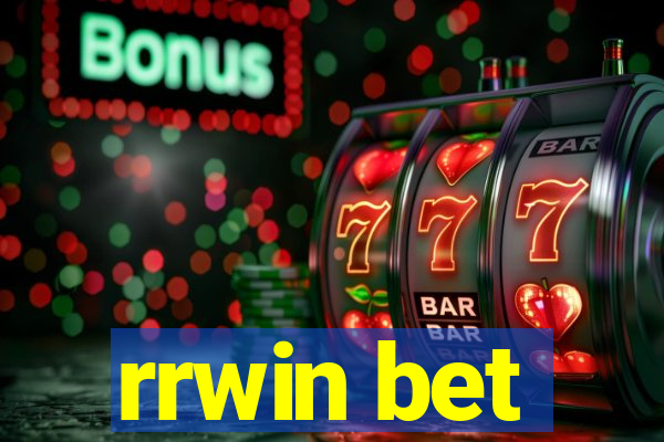 rrwin bet